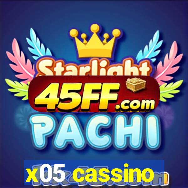 x05 cassino